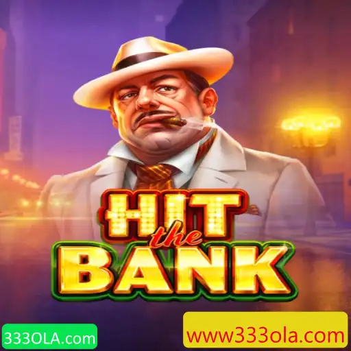 Explorando HitTheBank: Desvende o Novo Jogo do 333OLA.com